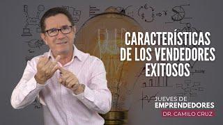 Claves para ser un vendedor de éxito - Dr. Camilo Cruz - @drcamilocruz