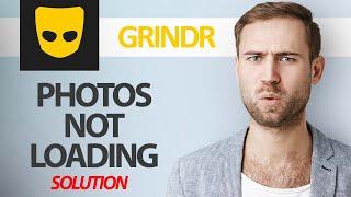 How To Fix Grindr App Photos Not Loading | Step By Step