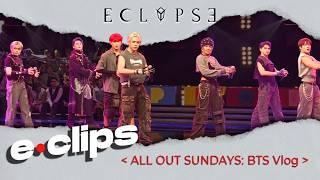 [e•clips] All-Out Sundays Guesting Behind-the-Scenes | ECLYPSE Vlog