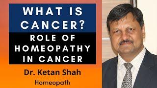 What is cancer? | Role of homeopathy in cancer | Hindi | Dr. Ketan Shah |