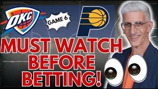 Oklahoma City Thunder vs Indiana Pacers Game 6 Predictions and Picks | 2025 NBA Final Best Bets