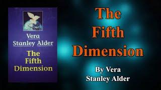 The Fifth Dimension. By Vera Stanley Alder. Full audiobook.