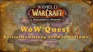 WoW Quest: Kristallsammlung des Konsortiums