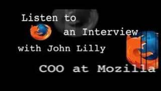 Interview with John Lilly, COO of the Mozilla Corporation