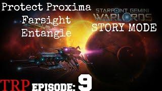 Starpoint Gemini Warlords: STORY MODE - EP9 - Project Proxima - Farsight - Entangle - Ending