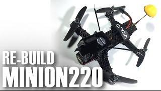 Minion 220 FPV Mini H Quadcopter Re-build & Electronics Layout Ideas