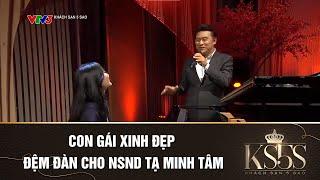 CON GÁI XINH ĐẸP ĐỆM ĐÀN CHO NSND TẠ MINH TÂM | KHÁCH SẠN 5 SAO