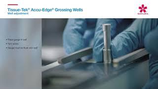 Tissue Tek Accu Edge Grossing Wells Well adjustment