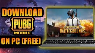 How To Download PUBG MOBILE On PC For Free *Must Watch*