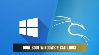 Windows and Kali Linux Dual Boot: The Definitive Guide