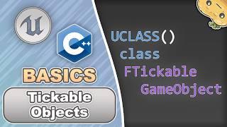 Make Objects TICKABLE in C++ for Unreal Engine in 2 Minutes!