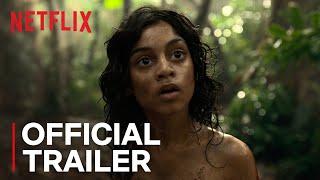 Mowgli: Legend of the Jungle | Official Trailer [HD] | Netflix