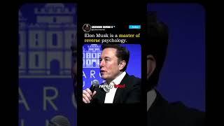 How Elon Musk Masters Reverse Psychology to Inspire and Innovate 