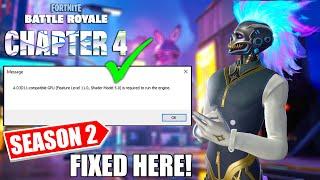 How To Fix Fortnite Chapter 4 Season 2 a d3d11 Compatible GPU (Feature Level 11.0 Shader Model 5.0)