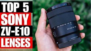 TOP 5 Best Lenses For Sony ZV E10 For 2024