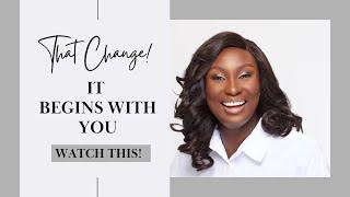 THAT CHANGE BEGINS WITH YOU || AN INSPIRATIONAL VIDEO BY OPE ADEBAYO