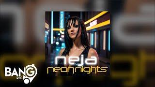 NEJA - Neon Nights (Lyrics Video)