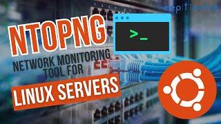 How to Install and Use Ntopng on Ubuntu Server | Complete Tutorial