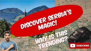 Serbia | Top Most Beautiful Places to Visit in Serbia | Why Everyone's Talking About Serbia