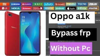 oppo a1k frp unlock tool / oppo a1k gmail account bypass unlock tool / oppo a1k frp bypass