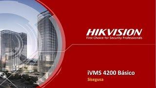 Tutorial Básico de IVMS-4200 de Hikvision