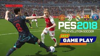 PES 2018 | NEW GAME PLAY 24/2025 V1 | 9/30/24 | PC