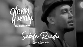 Glenn Fredly, The Bakucakar-Sabda Rindu (Official Lyric Video)