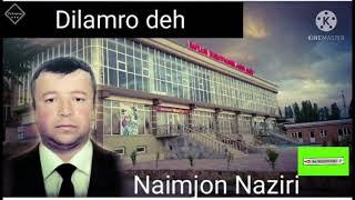 Naimjon Naziri Dilamro deh