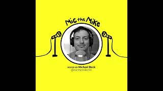 Labor Day Special! [Ep.53] - MicTheMike PODCAST