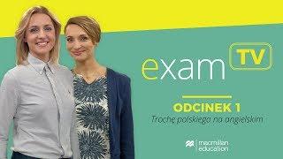 [examTV] Odcinek 1 - Trochę polskiego na angielskim