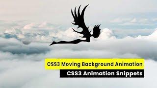 CSS3 Moving Background Animation Tutorial | CSS3 Animation Snippets