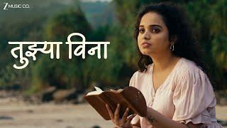 Tujhya Vina - Official Music Video | Manjusha Deshpande & Aadi Ramchandra