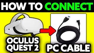 How To Connect Oculus Quest 2 to PC Cable (2025) - Step by Step