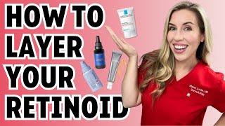 Apply Your Skincare In This Order! | Retinoid Skincare Routine