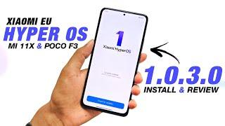 Xiaomi EU - Hyper OS 1.0.3.0 Official For Mi 11X & POCO F3 | Android 13 | Install & Full Review