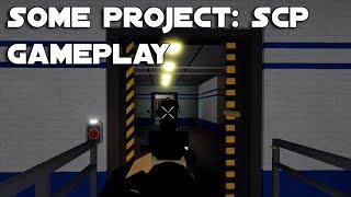 Project: SCP | Some normal gameplay(Roblox)