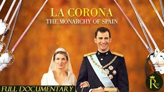 La Corona: The Monarchy of Spain (2024)