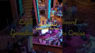 Explore Fun Onboard Grandeur of the Seas Cruise 