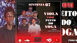 Sintonia07 - Viola Com Peito do Yoga (Prod. Sebastian No Beat)