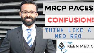 MRCP PACES || CONFUSION || Think like a Medical Registrar