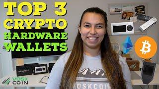 Reviewing the Top 3 BEST Bitcoin and Cryptocurrency Hardware Wallets!