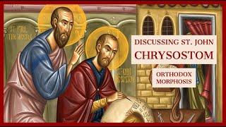 Discussing St. John Chrysostom and his Times