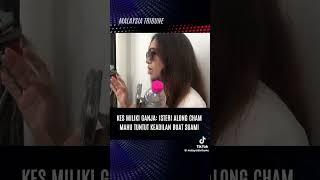 Isteri Along Cham Mahu Menuntun Keadilan Untuk Suami