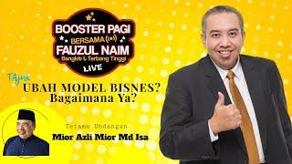 BOOSTER PAGI: UBAH MODEL BISNES? Bagaimana Ya?