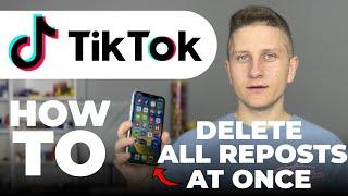 How To Delete All Reposts on TikTok at Once