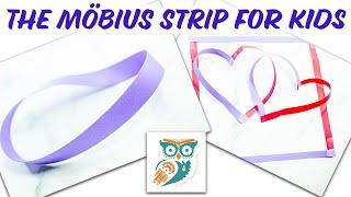 Möbius Strip and Möbius Heart - Easy Mobius How To Guide for Kids