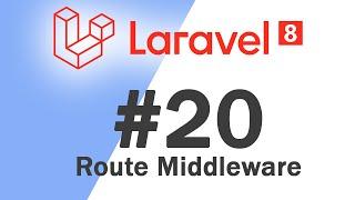 #20 Laravel 8 PHP Framework Basics | Route Middleware | Quick programming tutorial