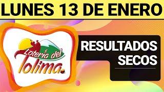 Resultado SECOS Lotería del TOLIMA Lunes 13 de Enero de 2025  SECOS 