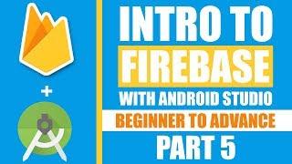 Intro to firebase with Android Studio - Updating Data - Beginner to Professional - Part 5