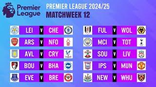 Matchweek 12: Match Schedule | Premier League 2024/25.